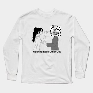 Figuring Each Other Out Long Sleeve T-Shirt